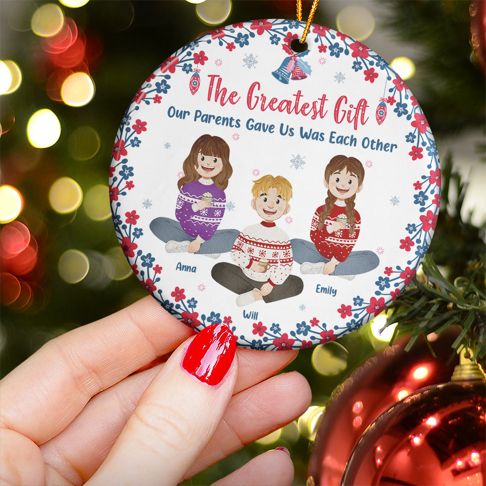 The Greatest Gift Our Parents Gave Us, Folk Art - Personalized Ceramic Ornament