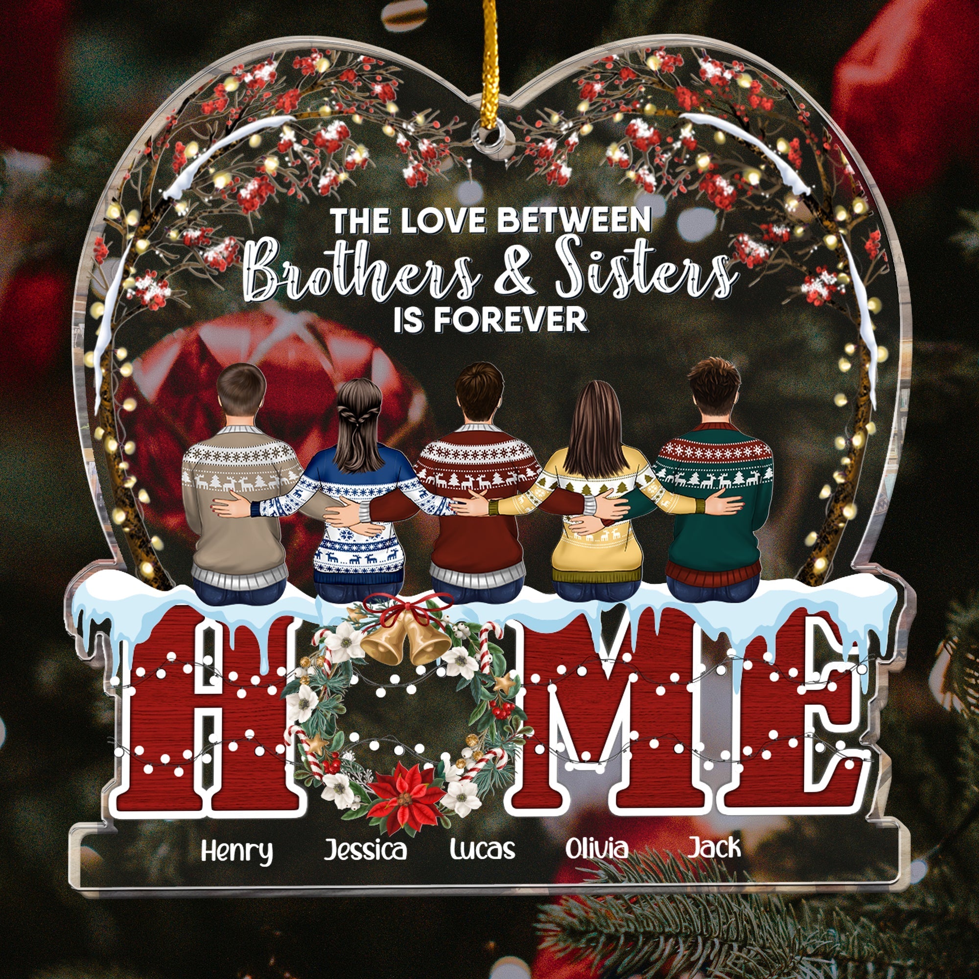 The Love Between Brothers & Sisters Is Forever New Ver - Personalized Acrylic Ornament
