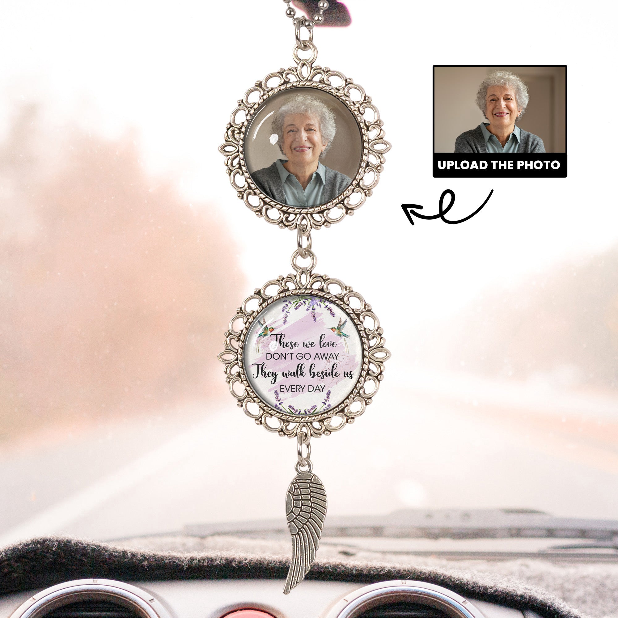 Those-We-Love-Dont-Go-Away-They-Walk-Beside-Us-Every-Day-Personalized-Photo-Car-Ornament_1