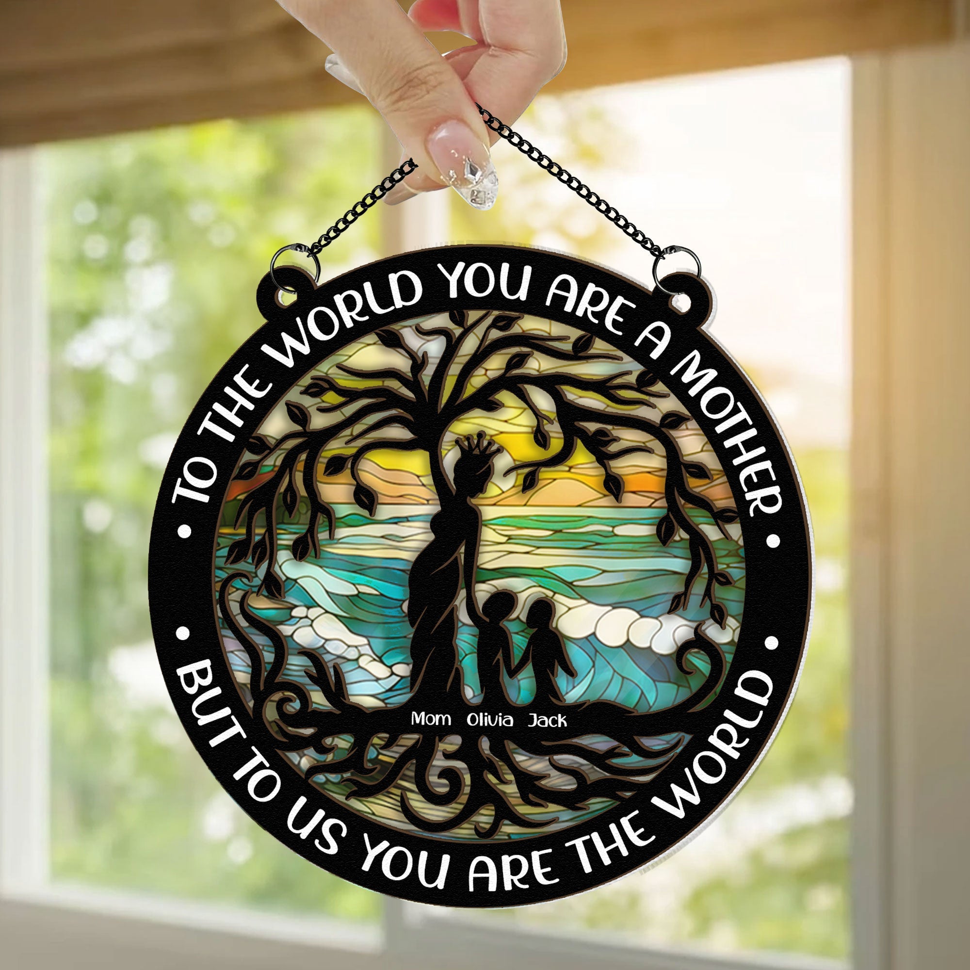 To-Us-You-Are-The-World-Personalized-Window-Hanging-Suncatcher-Ornament-3