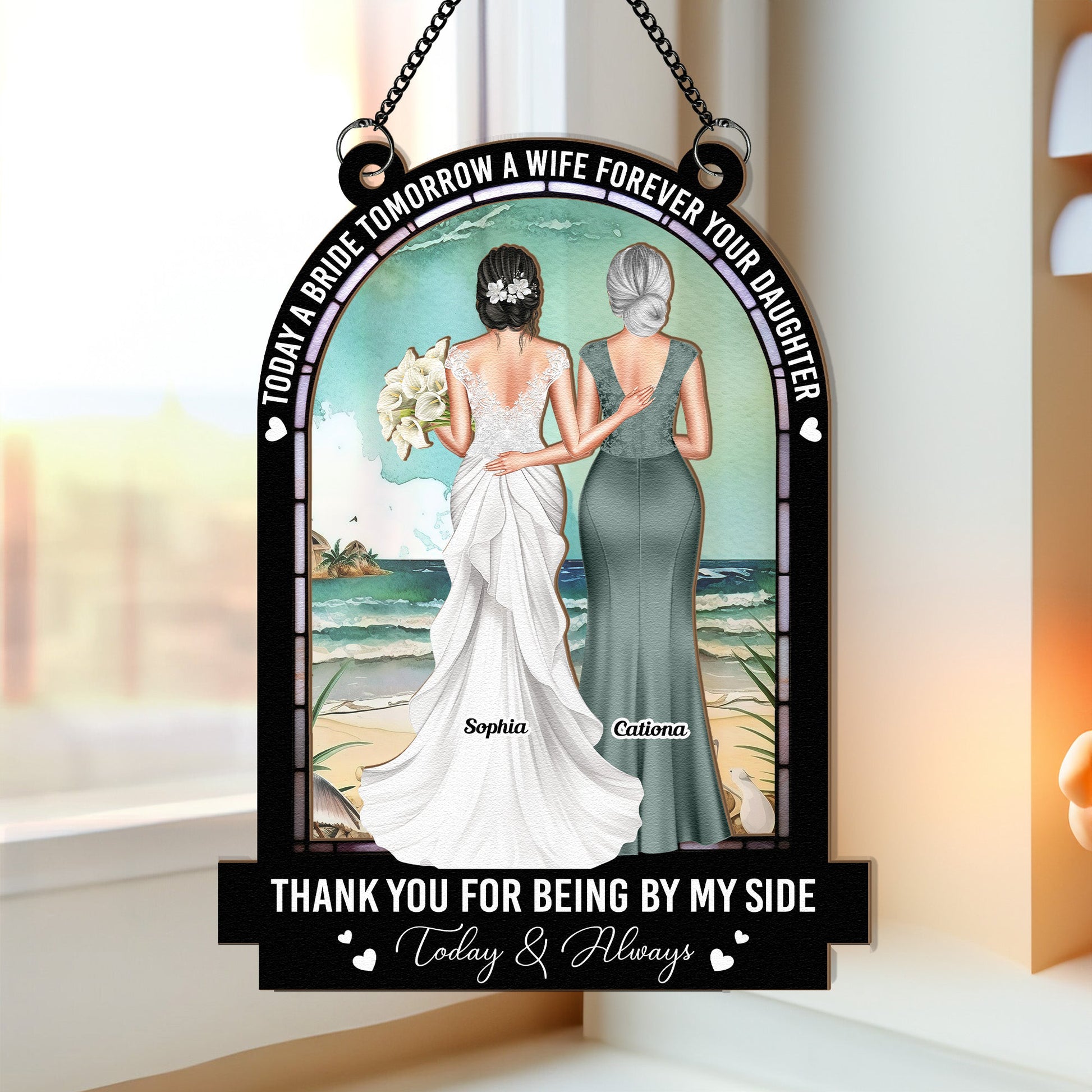 Today-A-Bride-Forever-Your-Daughter-Personalized-Window-Hanging-Suncatcher-Ornament_1