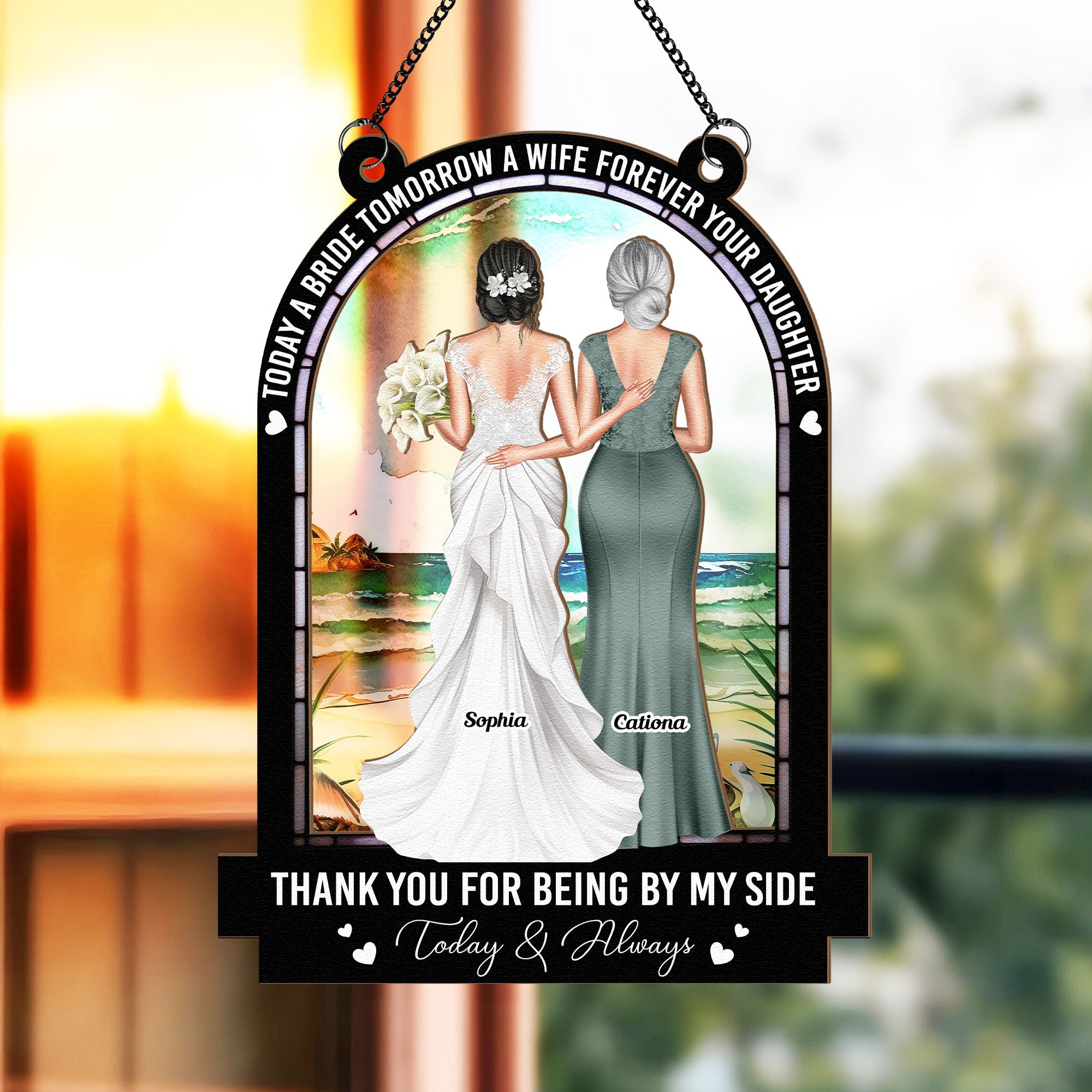 Today-A-Bride-Forever-Your-Daughter-Personalized-Window-Hanging-Suncatcher-Ornament_2