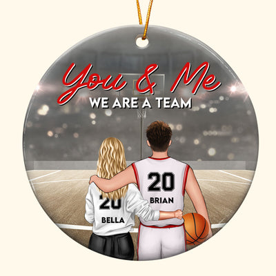 We Are A Team Basketball Version - Personalized Ceramic Ornament