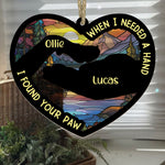 When I Needed A Hand, I Found Your Paw - Personalized Suncatcher Ornament